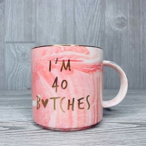 Hendson funny “ I’m 40 b❤️tches “ birthday coffee cup mug profanity gift
